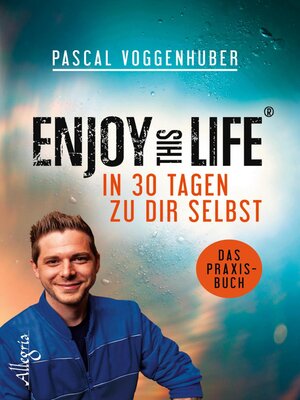 cover image of Enjoy this Life--In 30 Tagen zu dir selbst